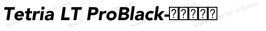 Tetria LT ProBlack字体转换